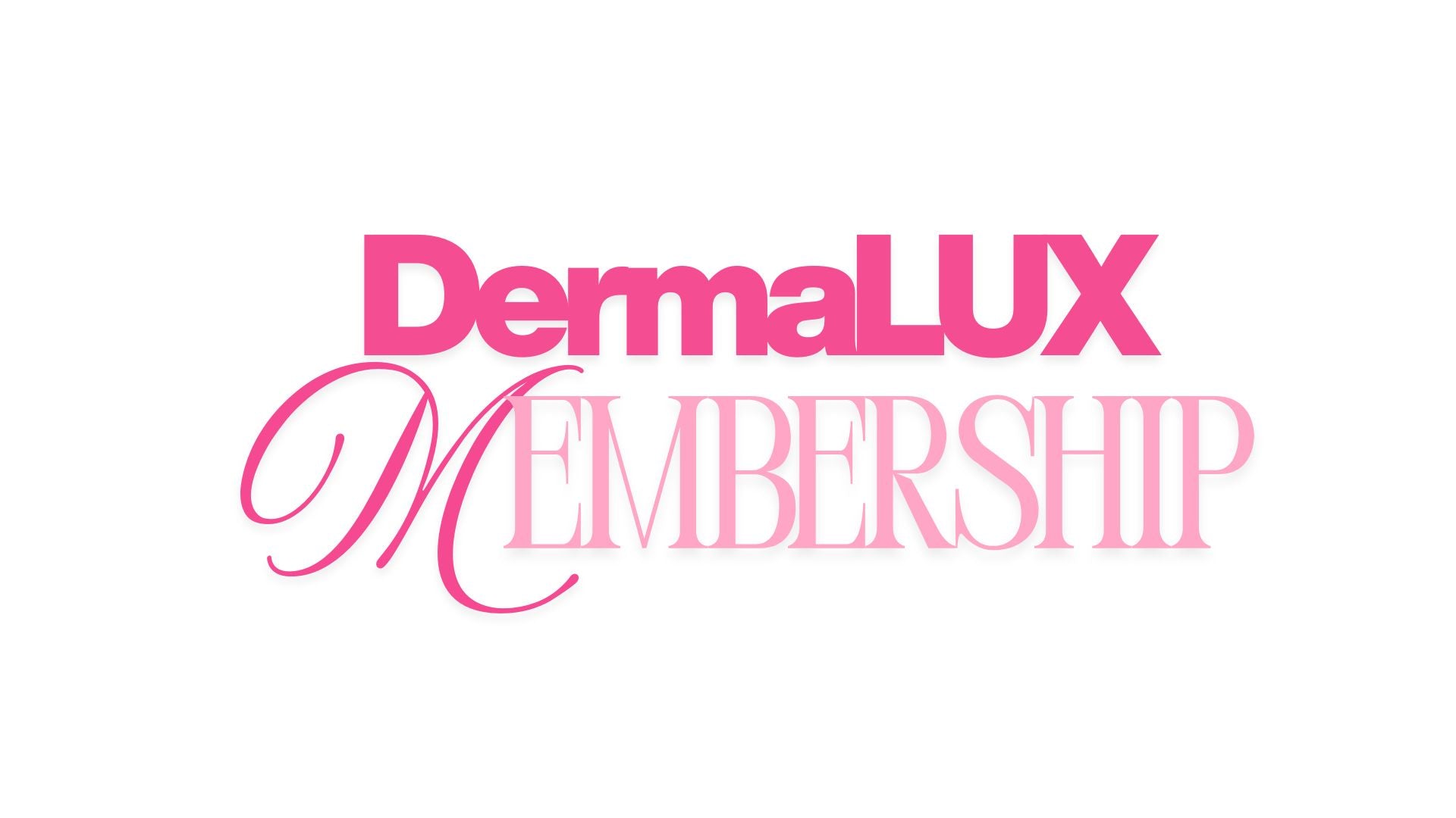 DERMALUX Discount Membership